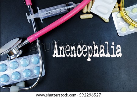 Anencephalia word, medical term word with medical concepts in blackboard and medical equipment background