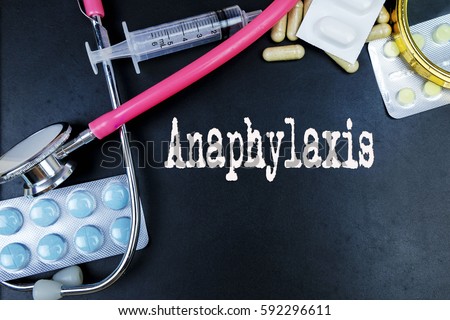 Anaphylaxis word, medical term word with medical concepts in blackboard and medical equipment background