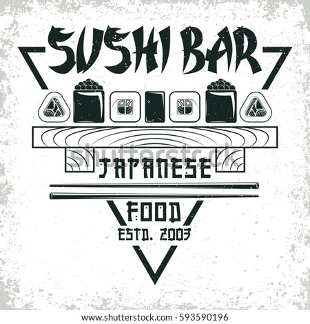 Vintage sushi bar logo design,  grange print stamp, creative Japanese food typography emblem, Vector
