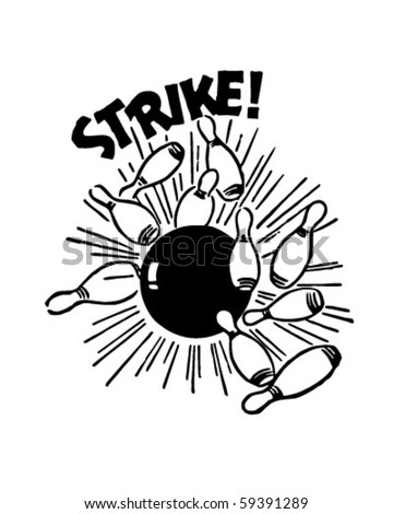 Strike! - Bowling Ball And Pins - Retro Clip Art