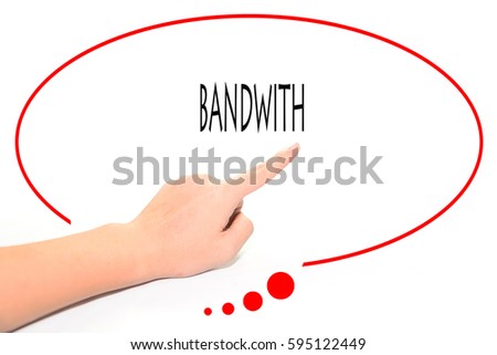 BANDWITH -  Hand writing word to represent the meaning of Business word as concept.