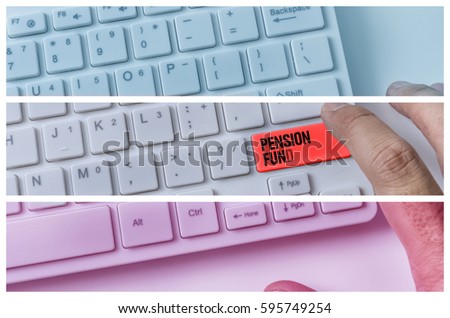 Close up of hand pressing word PENSION FUND on white keyboard.