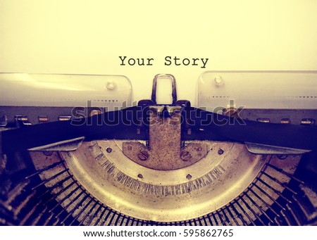 Your Story  typed words on a Vintage Typewriter. 