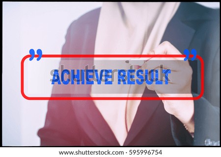 Hand and text  "ACHIEVE RESULT" with vintage background. Technology concept.