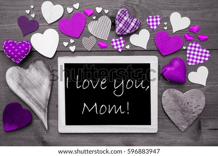 Chalkbord With Many Purple Hearts, I Love You Mom