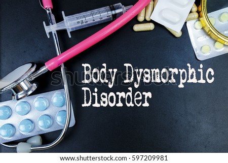 Body Dysmorphic Disorder word, medical term word with medical concepts in blackboard and medical equipment.
