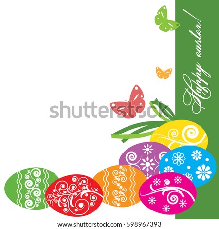 Vector illustration. Decorative easter eggs of different colors with ornament on the background of green and white background. Butterflies and text. Isolated on white. Congratulatory text
