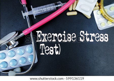 Exercise Stress Test word, medical term word with medical concepts in blackboard and medical equipment