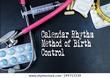   Calendar Rhythm Method of Birth Control  word, medical term word with medical concepts in blackboard and medical equipment