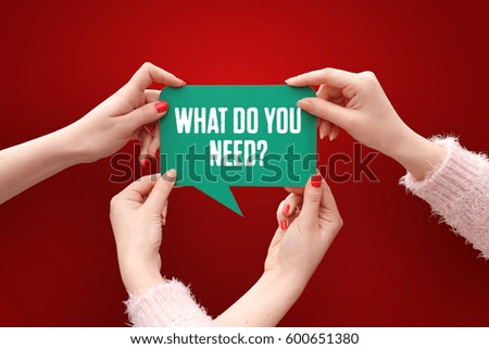 What Do You Need?, Business Concept