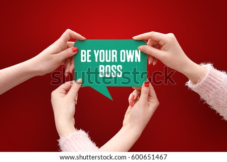 Be Your Own Boss, Business Concept