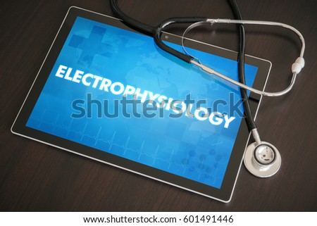 Electrophysiology (cardiology related) diagnosis medical concept on tablet screen with stethoscope.