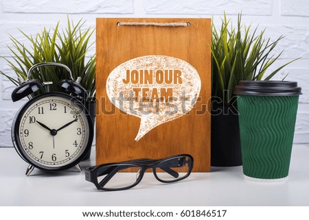 Wooden board with text join our team
