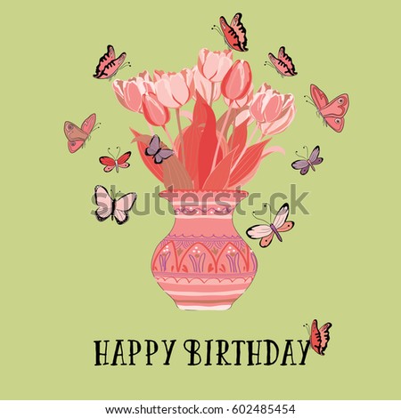 Beautiful colorful tulips in spanish style vase with butterflies flying around. Vector illustration on light green background. Happy Birthday