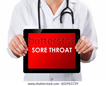 Doctor showing digital tablet screen.Sore Throat