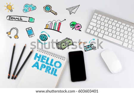 Hello april. Office desk table with computer, Smartphone, note pad, pencils
