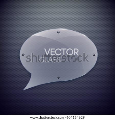 Blank web abstract concept with glass glossy speech balloon on dark metal grid background isolated vector illustration
