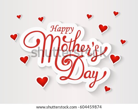 Happy Mother's Day lattering. Calligraphy Inscription. Vector illustration Royalty-Free Stock Photo #604459874