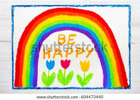 colorful drawing: beautiful rainbow and words BE HAPPY