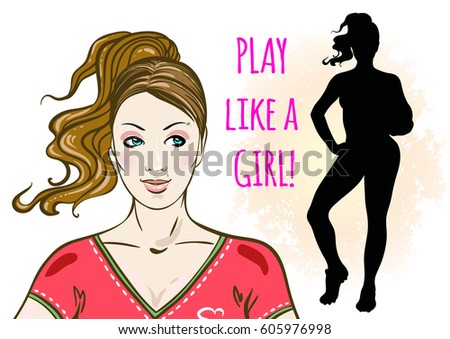 Portrait of athletic young girl and body silhouette. Play like a girl. Vector art design