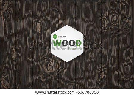 Wood texture, vector  illustration. Natural Dark Wooden Background.