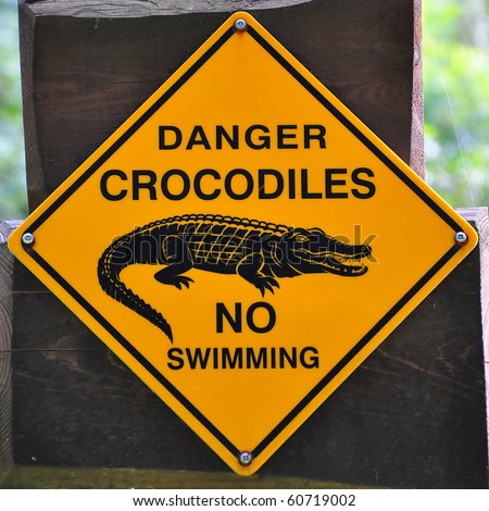Sign of danger crocodiles