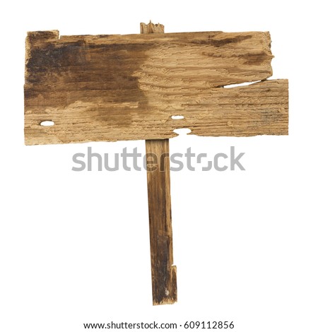 Wooden sign isolated on white background with clipping path.