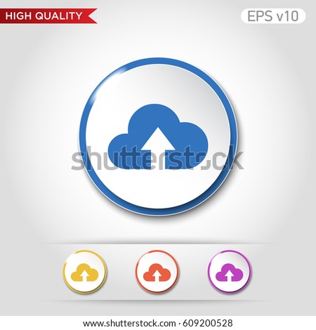 Colored icon or button of upload to cloud symbol with background