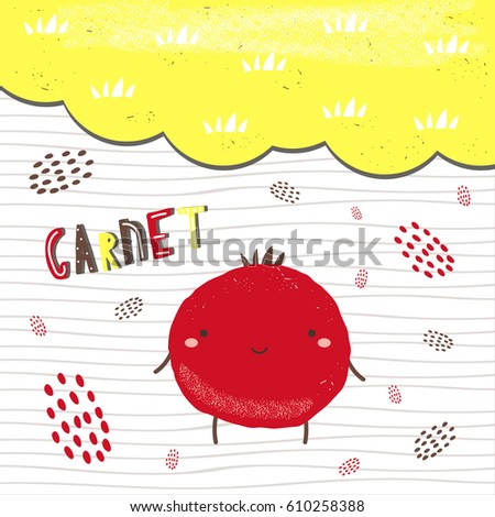 Cute hand drawn red garnet character with abstract elements, stripes, dots and lettering quote garnet. Educative flash card, postcard, background, tag for children. Fruit character background