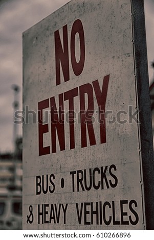 in  philippines old dirty label of no entry    signal concept 