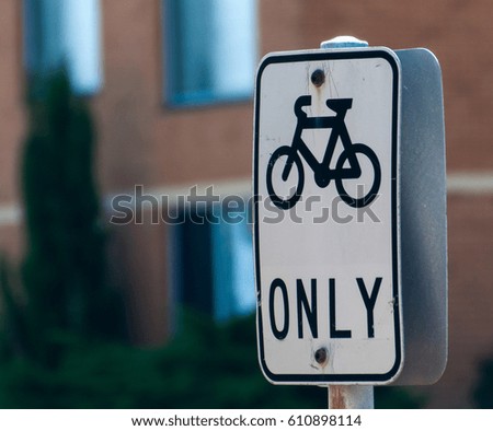 "Bike only" sign