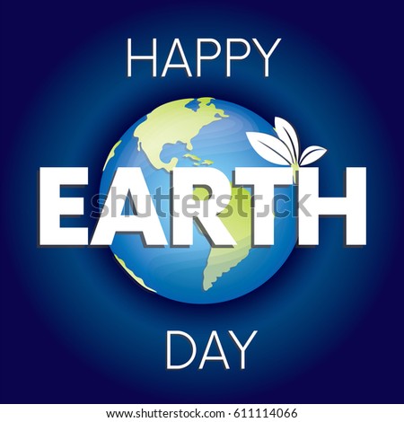 Ready-made design for the "Happy Earth Day" card. Celebration. Vector illustration. Planet and nature. World map. April 22.