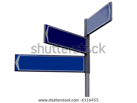 Blank blue direction sign with 3 arrows (add your text) isolated on white