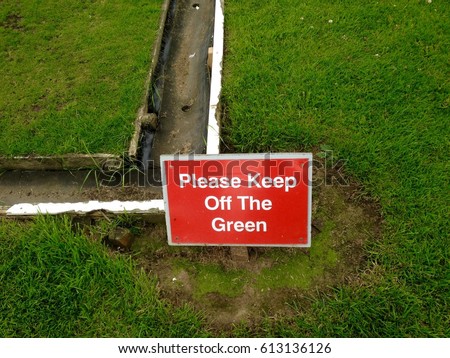 Please keep off the green sign on a bowling green