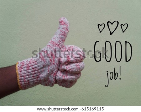 conceptual image of sign hand/glove and word-Good job! with selective focus/low light/vintage