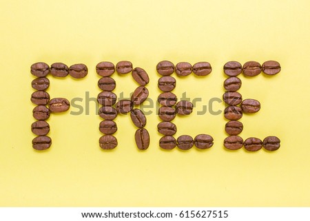 The words are free written with coffee beans
