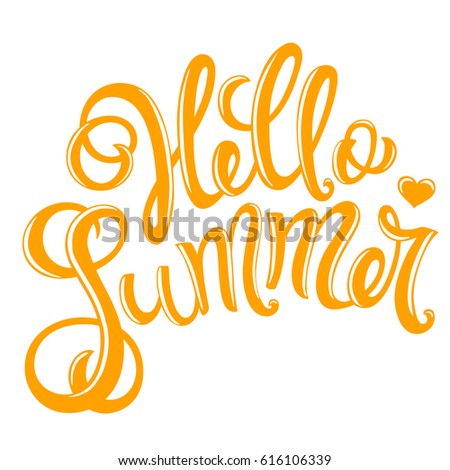 Hello summer, hand drawn lettering . Vector illustration.