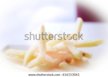 Picture blurred  for background abstract and can be illustration to article of frenchfried