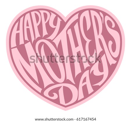 A Happy Mothers Day Heart letters text design
