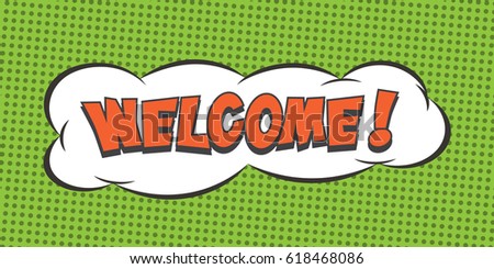WELCOME comic text speech bubble. Vector isolated sound effect puff cloud icon.