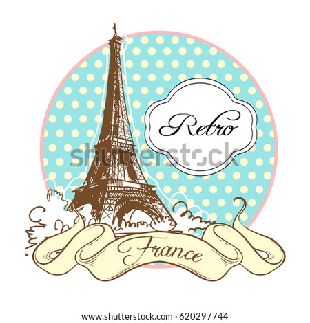 World famous landmark collection in retro style. France. Paris. Eiffel Tower. Vector illustration isolated on white