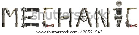 Word "Mechanic" written with various automotive, agriculture heavy machinery parts, arranged to form letters. Industrial style, steam-punk look. Isolated on white background. Royalty-Free Stock Photo #620591543