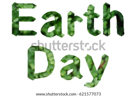 Green Earth Day Words Concept.