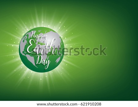 Earth Day banner. Vector lettering illustration on green globe planet with sun light 