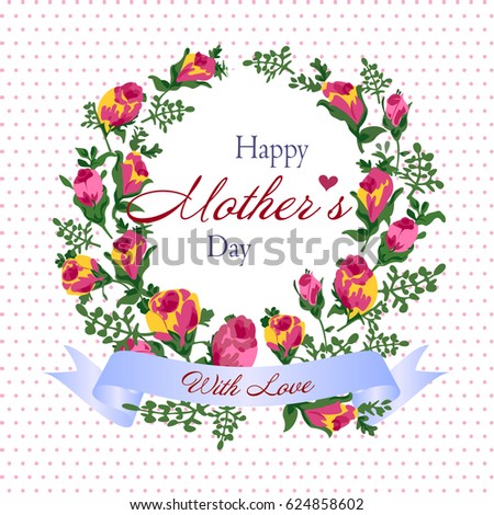 Vector illustration of colorful flower wreath with blue ribbon. Happy Mother's day greeting card.