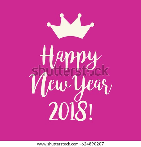 Cute simple pink Happy New Year 2018 greeting card with a crown.