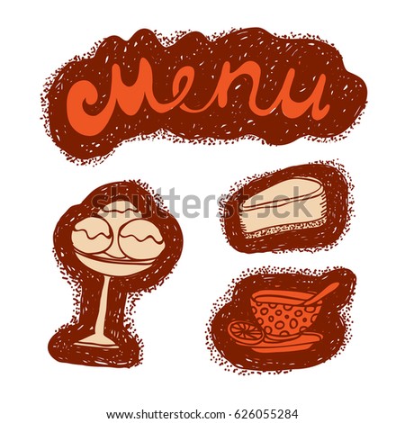 illustration sketch of a hand-written menu word. Different food dessert. Ice cream, a piece of cake and a cup of tea. Raster copy