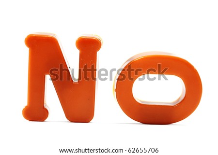 Close-up of letters. "No" word.