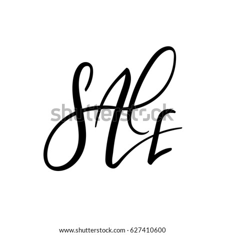 Sale. Hand lettering inscription. Vector calligraphy. Vector handwritten text. Usable for cards and posters, sale billboards and signs, banner.
