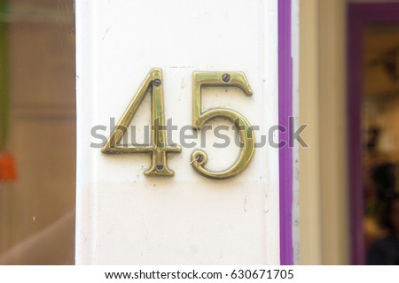 House number forty five. (45)